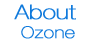 About Ozone